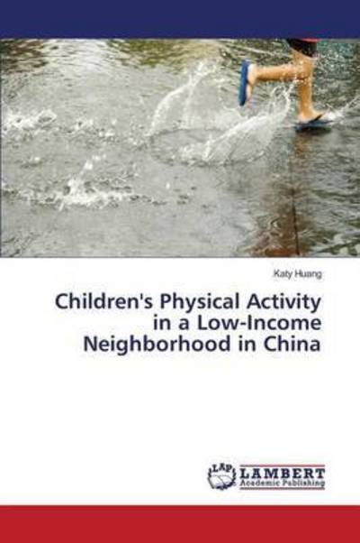 Cover for Huang · Children's Physical Activity in a (Bog) (2016)