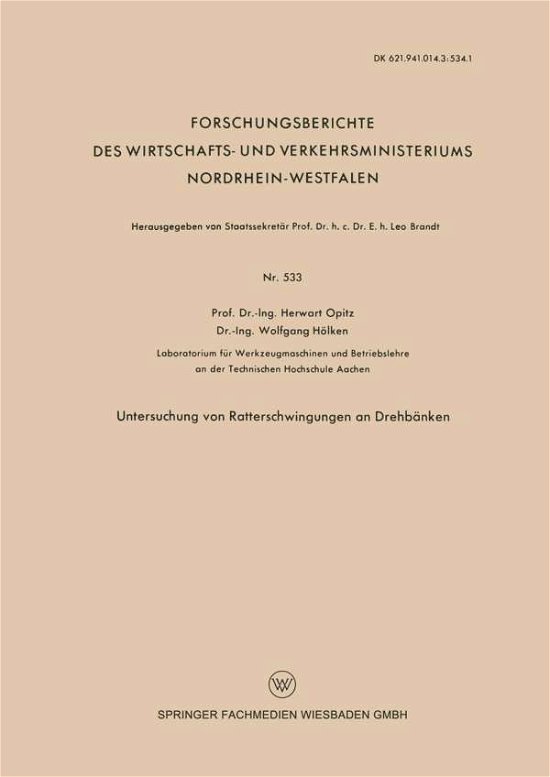 Cover for Herwart Opitz · Untersuchung Von Ratterschwingungen an Drehbanken - Forschungsberichte Des Wirtschafts- Und Verkehrsministeriums (Taschenbuch) [1958 edition] (1958)