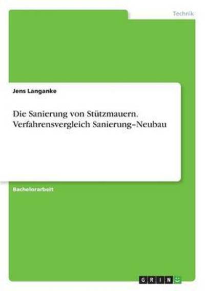 Cover for Langanke · Die Sanierung von Stützmauern. (Book) (2016)