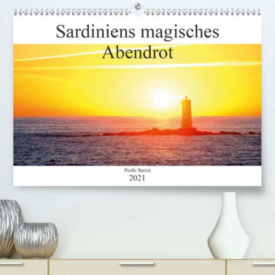 Sardiniens magisches Abendrot (Pr - Succu - Książki -  - 9783672571061 - 