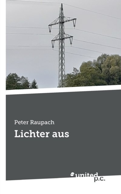 Cover for Peter Raupach · Lichter aus (Pocketbok) (2020)