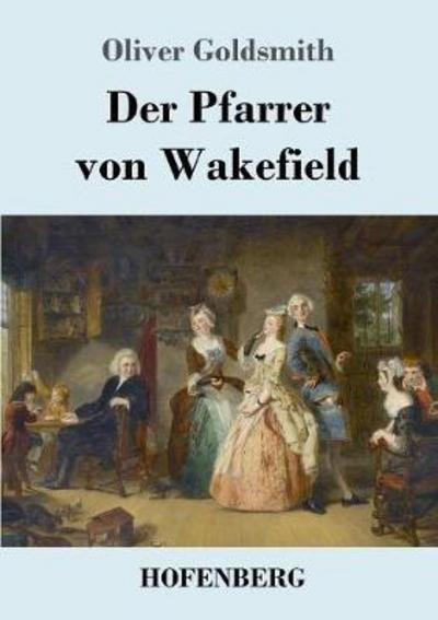 Cover for Goldsmith · Der Pfarrer von Wakefield (Bog) (2018)