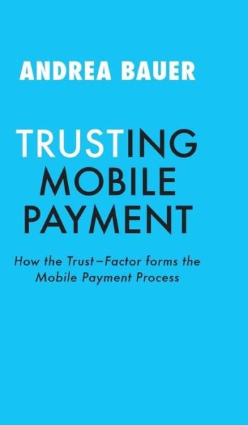 Cover for Bauer · Trusting Mobile Payment (Book) (2017)