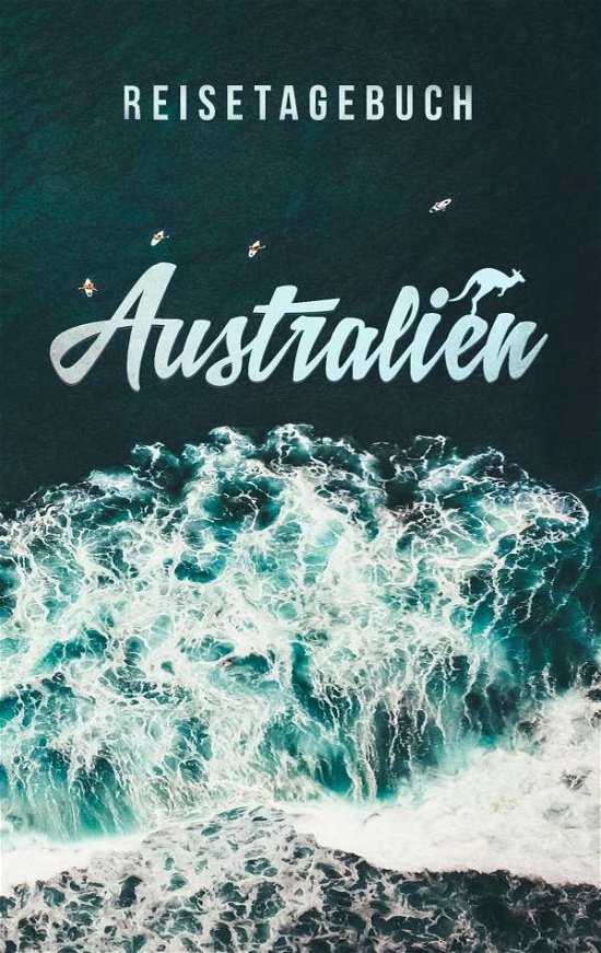 Cover for Essential · Reisetagebuch Australien zum (Bog)