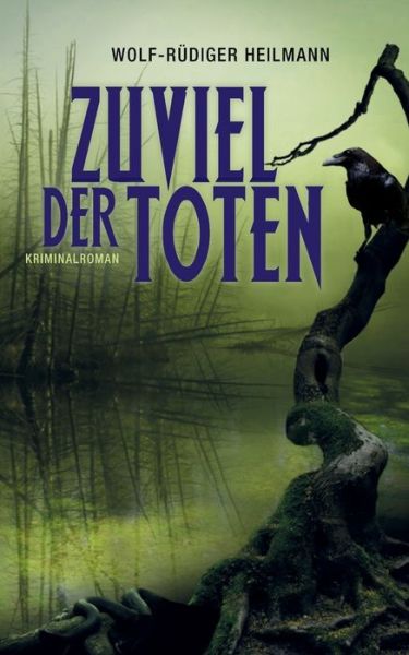 Cover for Heilmann · Zuviel der Toten (Book) (2018)