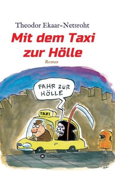 Cover for Ekaar-Netsroht · Mit dem Taxi zur Hölle - (Book) (2019)