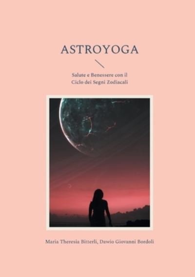 Cover for Dawio Giovanni Bordoli · Astroyoga (Paperback Book) (2021)