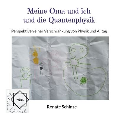 Cover for Renate Schinze · Meine Oma und ich und die Quantenphysik (Paperback Book) (2021)