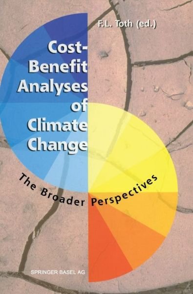 Cover for Ferenc Toth · Cost-benefit Analyses of Climate Change: the Broader Perspectives (Hardcover Book) (1997)