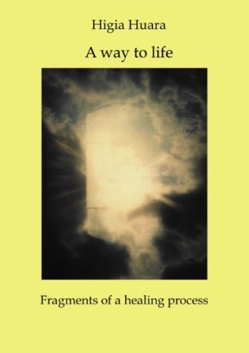 Cover for Higia Huara · A way to life - Fragments of a healing process (Pocketbok) [German edition] (2001)
