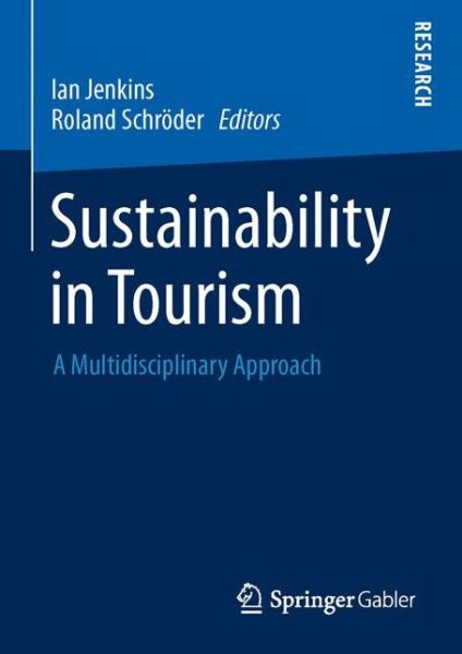 Cover for Ian Jenkins · Sustainability in Tourism: A Multidisciplinary Approach (Hardcover Book) [1st ed. 2013 edition] (2013)