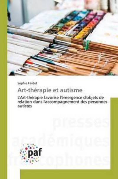 Cover for Fardet · Art-thérapie et autisme (Book) (2018)