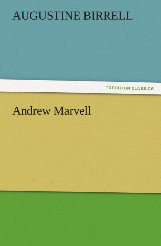 Andrew Marvell (Tredition Classics) - Augustine Birrell - Books - tredition - 9783842484061 - November 30, 2011