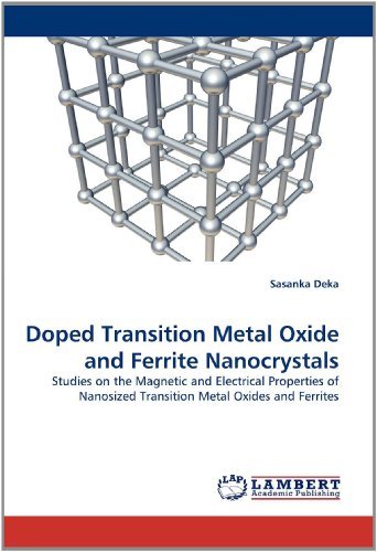 Cover for Sasanka Deka · Doped Transition Metal Oxide and Ferrite Nanocrystals: Studies on the Magnetic and Electrical Properties of Nanosized Transition Metal Oxides and Ferrites (Paperback Bog) (2011)