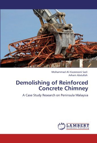 Cover for Arham Abdullah · Demolishing of Reinforced Concrete Chimney: a Case Study Research on Peninsula Malaysia (Pocketbok) (2011)