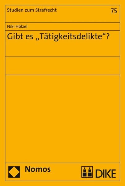 Cover for Hölzel · Gibt es 'Tätigkeitsdelikte'? (Book) (2016)