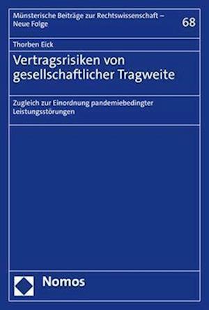 Cover for Thorben Eick · Vertragsrisiken Von Gesellschaftlicher Tragweite (Book) (2022)