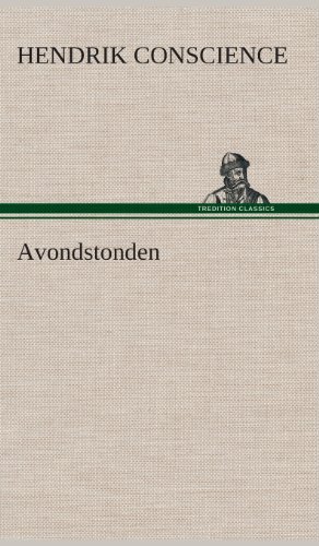 Cover for Hendrik Conscience · Avondstonden (Innbunden bok) [Dutch edition] (2013)