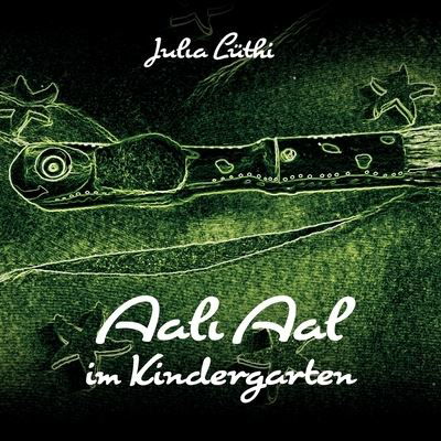 Cover for Julia Luthi · Aali Aal im Kindergarten (Paperback Book) (2018)