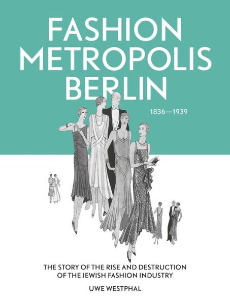 Cover for Westphal · Fashion Metropolis Berlin 1836 (Book) (2019)