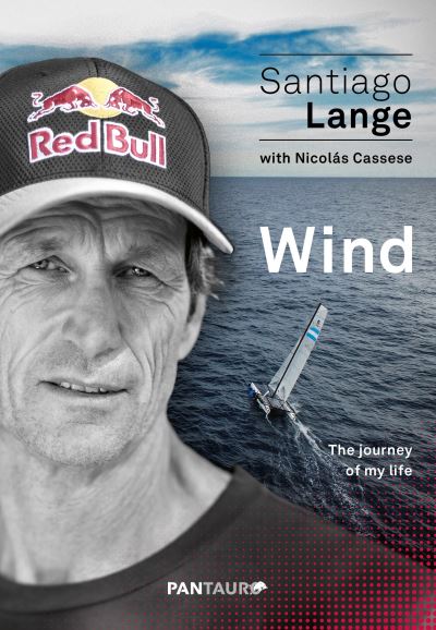 Cover for Santiago Lange · Wind: The Journey of My Life (Inbunden Bok) (2021)