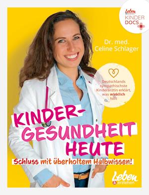 Cover for Celine Schlager · Kindergesundheit heute – Schluss mit überholtem Halbwissen (Book) (2023)