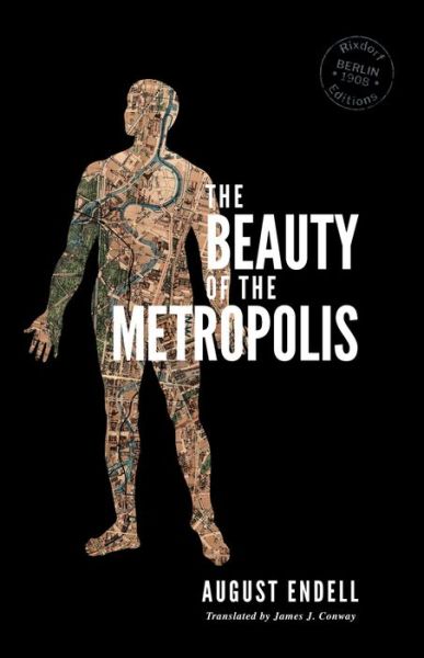 Cover for August Endell · The Beauty of the Metropolis (Paperback Book) (2018)