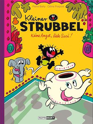 Cover for Pierre Bailly · Kleiner Strubbel: Keine Angst, liebe Susi! (Book) (2024)