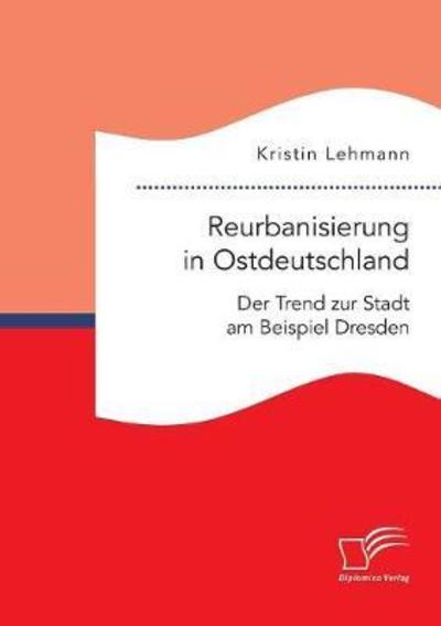 Cover for Lehmann · Reurbanisierung in Ostdeutschla (Bok) (2018)