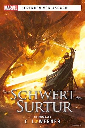 Cover for C. L. Werner · Marvel | Legenden von Asgard - Das Schwert des Surtur (Taschenbuch) (2022)