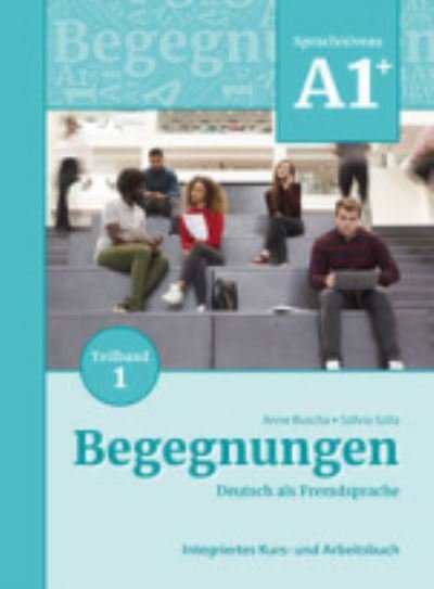 Begegnungen in Teilbanden: Kurs- und  Ubungsbuch A1+ Teil 1 - Anne Buscha - Bøker - Schubert Verlag - 9783969150061 - 31. august 2021