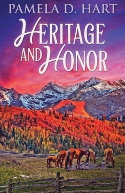 Cover for Pamela Hart · Heritage And Honor (Paperback Book) (2021)