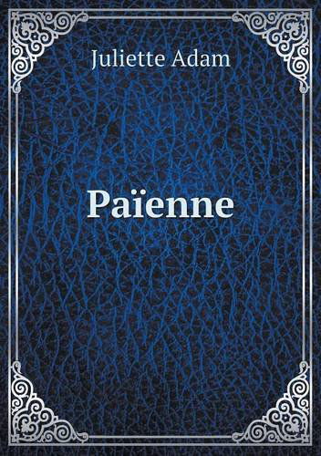 Cover for Juliette Adam · Païenne (Paperback Book) [French edition] (2013)