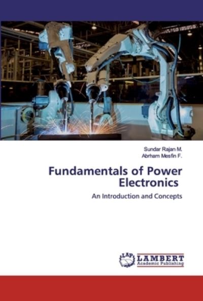 Fundamentals of Power Electronics - M. - Kirjat -  - 9786202023061 - torstai 7. toukokuuta 2020