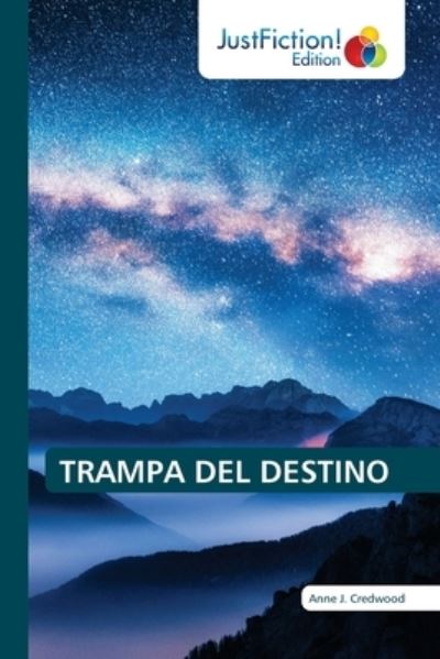 Cover for Anne J Credwood · Trampa del Destino (Paperback Book) (2021)