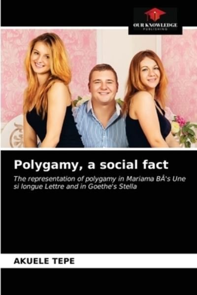 Cover for Akuele Tepe · Polygamy, a social fact (Paperback Bog) (2021)