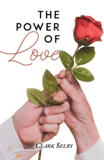 Cover for Clark Selby · The Power of Love (Paperback Book) [New edition] (2019)