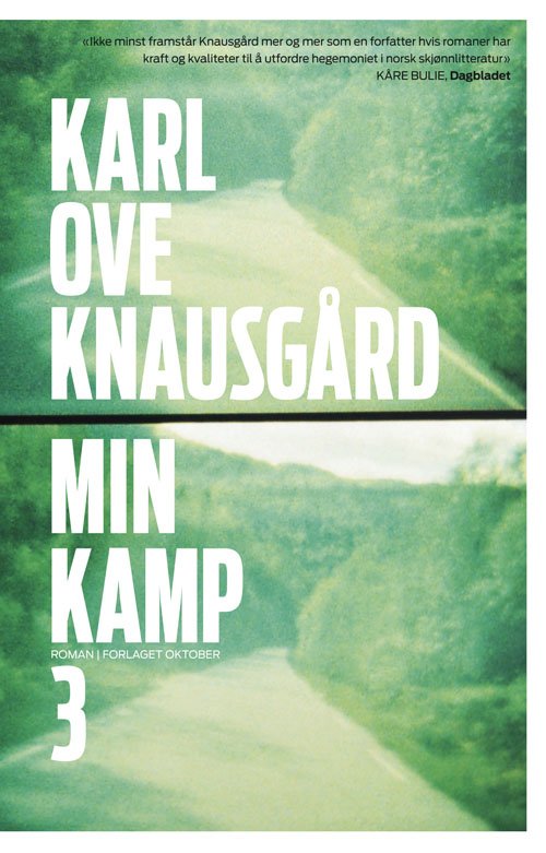 Cover for Karl Ove Knausgård · Min kamp: Min kamp : tredje bok : roman (Indbundet Bog) (2009)