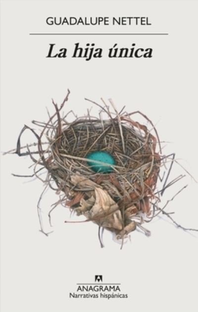 Cover for Guadalupe Nettel · La hija  unica (Paperback Bog) (2021)