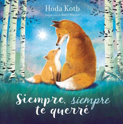 Cover for Hoda Kotb · Siempre, Siempre Te Querré (Book) (2019)