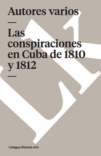Cover for Varios · Las Conspiraciones en Cuba De 1810 Y 1812 (Paperback Book) [Spanish edition] (2014)