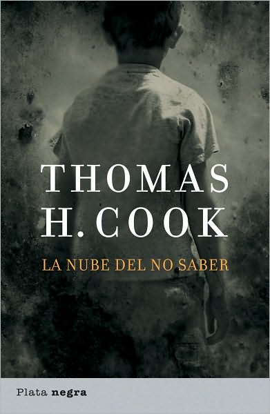 Cover for Thomas Cook · La Nube Del No Saber (Plata Negra) (Spanish Edition) (Paperback Book) [Spanish, Tra Rep edition] (2011)