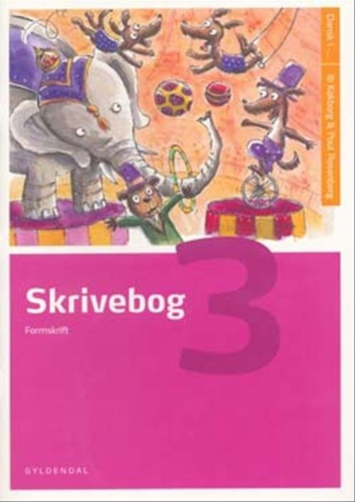 Cover for Poul Rosenberg; Ib Kokborg · Dansk i ... 3. - 6. klasse: Skrivebog 3 (Hæftet bog) [1. udgave] (2000)