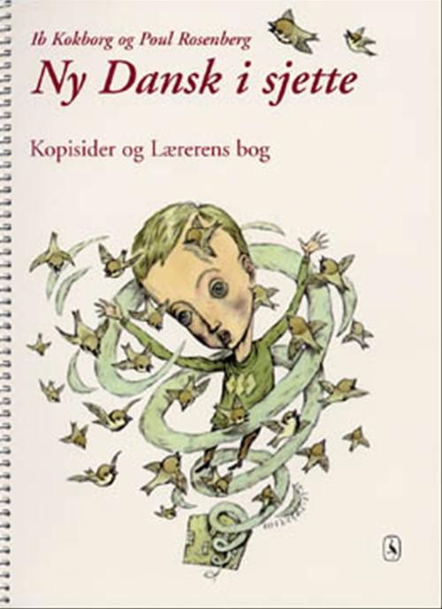 Ny dansk i ... 3. - 6. klasse: Ny Dansk i sjette - Ib Kokborg; Poul Rosenberg - Boeken - Gyldendal - 9788700471061 - 14 september 2001