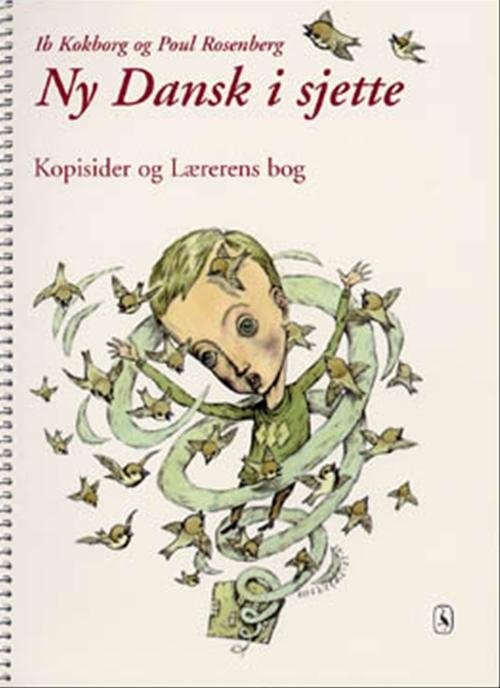 Cover for Ib Kokborg; Poul Rosenberg · Ny dansk i ... 3. - 6. klasse: Ny Dansk i sjette (Hæftet bog) [1. udgave] (2001)