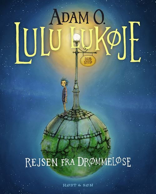 Cover for Adam O. · Lulu Lukøje: Lulu Lukøje. Rejsen fra Drømmeløse (Inbunden Bok) [1:a utgåva] (2023)