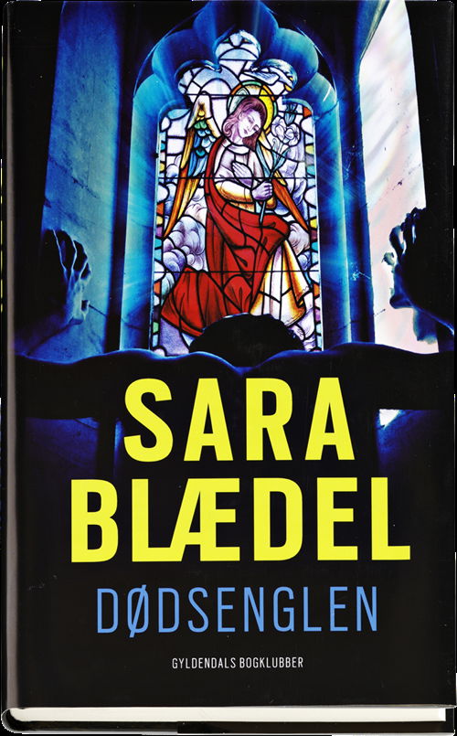 Cover for Sara Blædel · Louise Rick: Dødsenglen (Innbunden bok) [1. utgave] (2011)