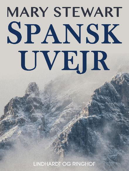 Spansk uvejr - Mary Stewart - Kirjat - Saga - 9788711895061 - torstai 15. helmikuuta 2018