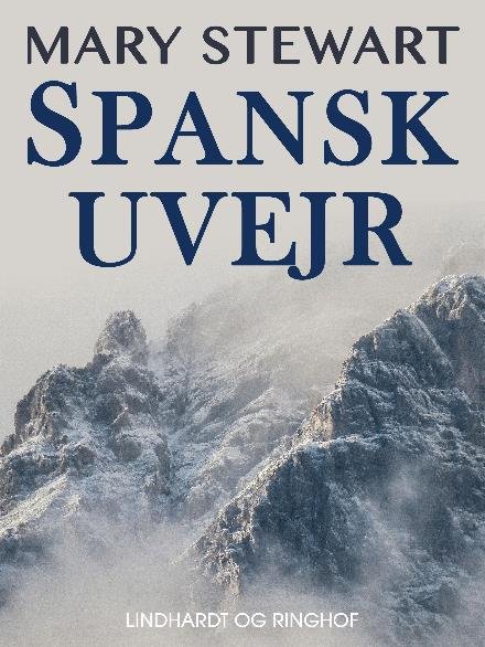 Spansk uvejr - Mary Stewart - Bøker - Saga - 9788711895061 - 15. februar 2018