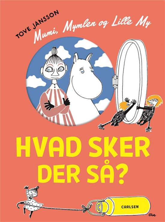 Cover for Tove Jansson · Mumitrolden: Mumi, Mymlen og lille My: Hvad sker der så? (Inbunden Bok) [1:a utgåva] (2020)